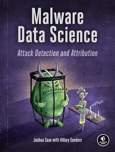 Malware Data Science: Attack Detection and Attribution von No Starch Press